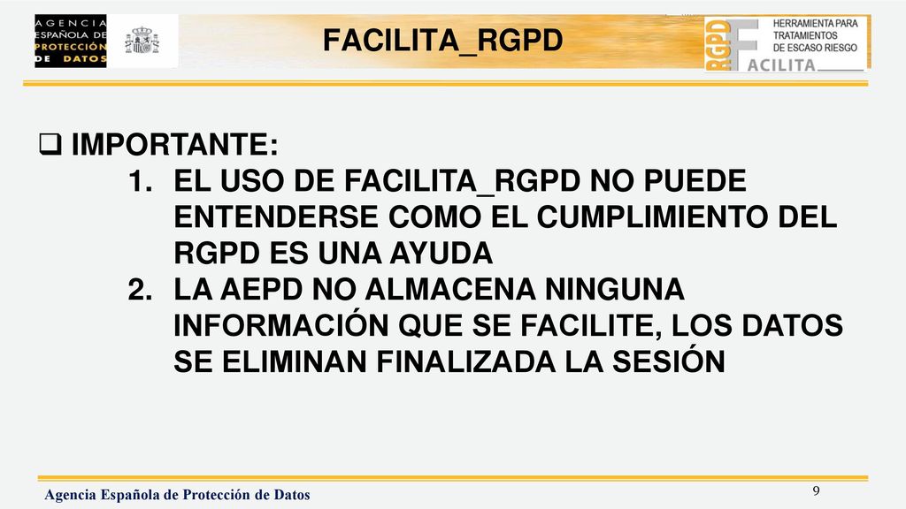FACILITA_RGPD IMPORTANTE: EL USO DE FACILITA_RGPD NO PUEDE ENTENDERSE COMO EL CUMPLIMIENTO DEL RGPD ES UNA AYUDA.