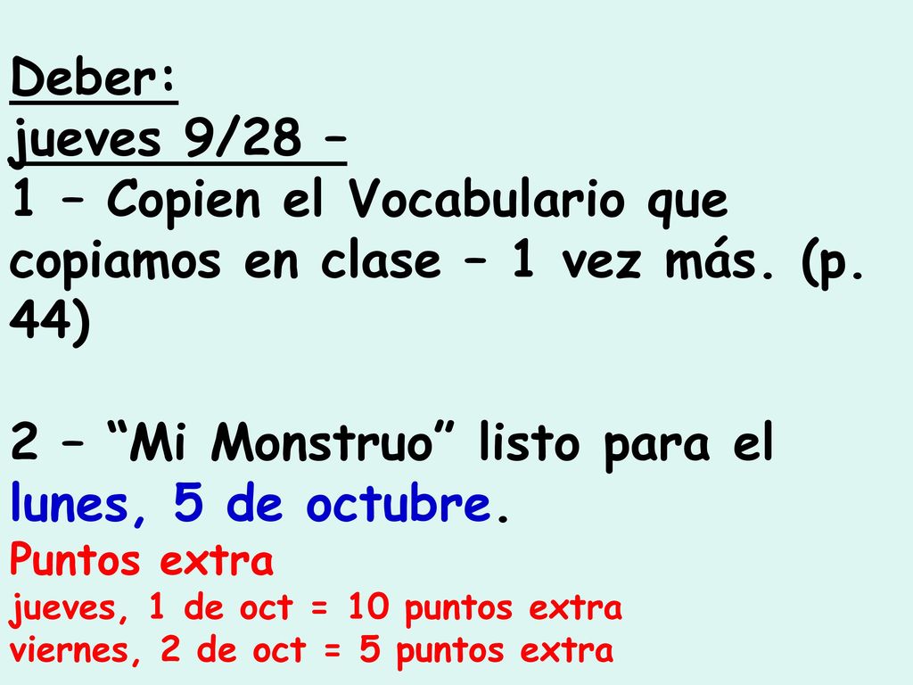 1 – Copien el Vocabulario que copiamos en clase – 1 vez más. (p. 44)