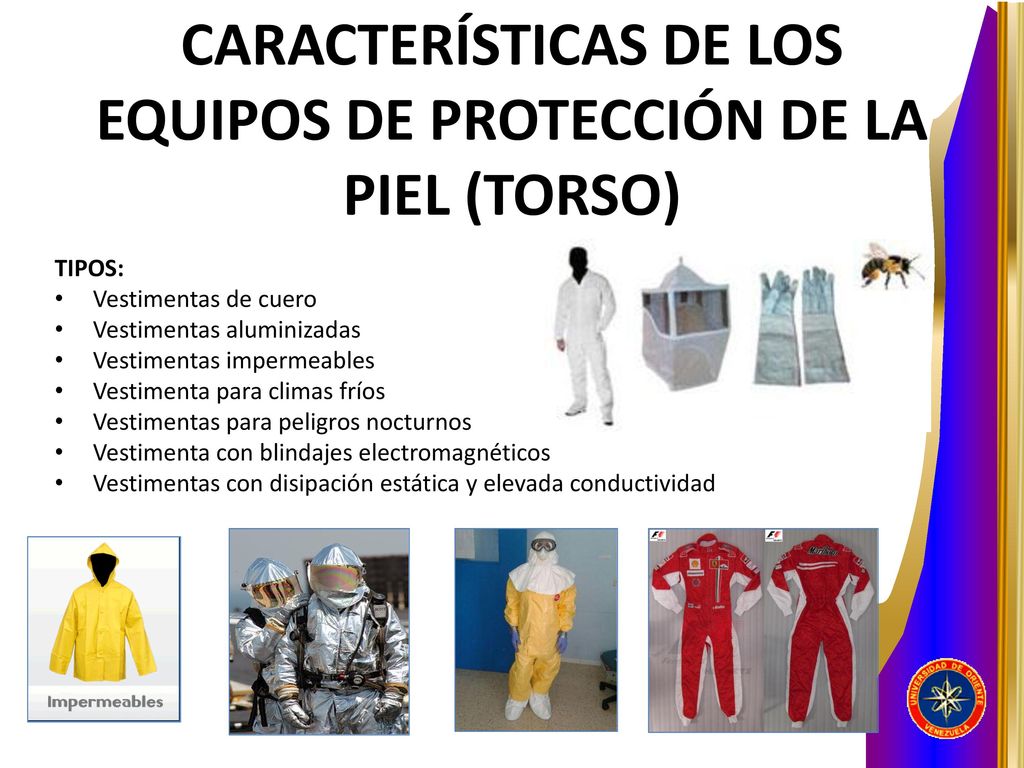CARACTERÍSTICAS DE LOS EQUIPOS DE PROTECCIÓN DE LA PIEL (TORSO)