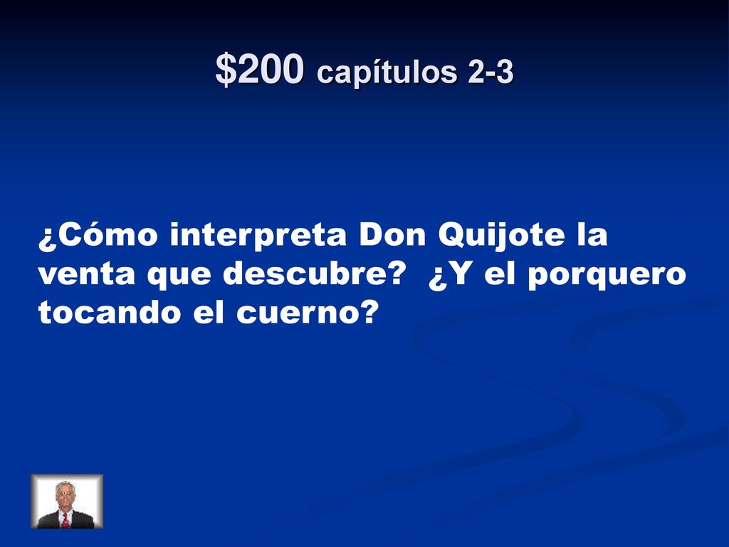 $200 capítulos 2-3 ¿Cómo interpreta Don Quijote la venta que descubre.