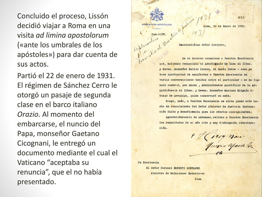 Concluido el proceso, Lissón decidió viajar a Roma en una visita ad limina apostolorum («ante los umbrales de los apóstoles») para dar cuenta de sus actos.