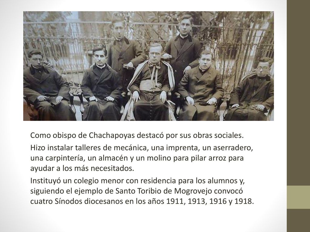 Como obispo de Chachapoyas destacó por sus obras sociales