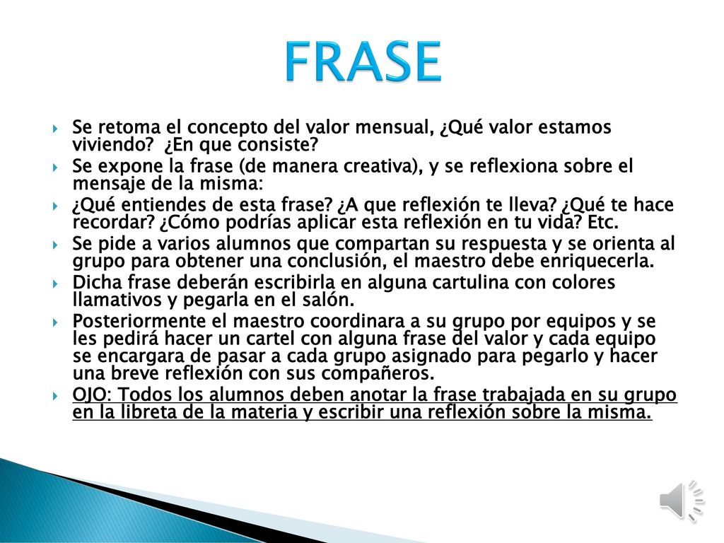 FRASE Se retoma el concepto del valor mensual, ¿Qué valor estamos viviendo ¿En que consiste