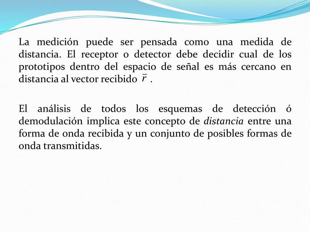 La medición puede ser pensada como una medida de distancia