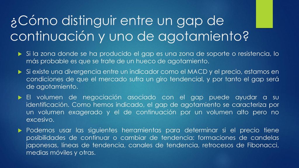¿Cómo distinguir entre un gap de continuación y uno de agotamiento