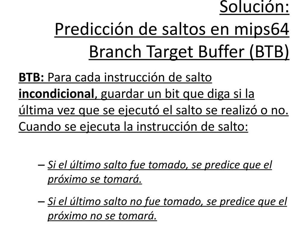 Solución: Predicción de saltos en mips64 Branch Target Buffer (BTB)