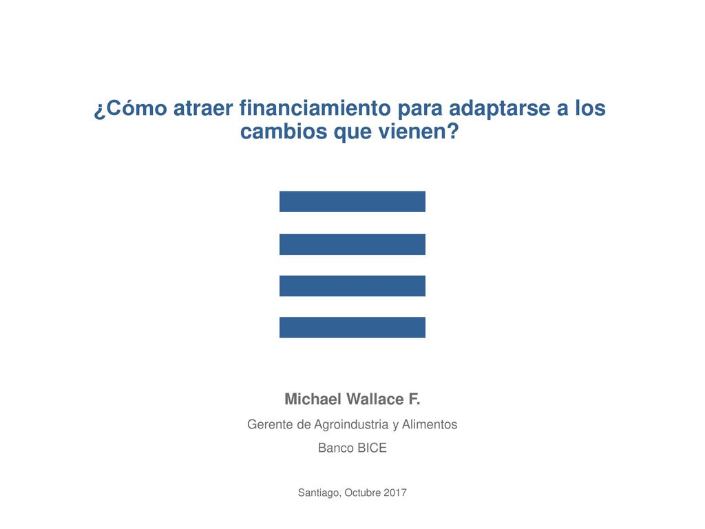 ¿Cómo atraer financiamiento para adaptarse a los cambios que vienen