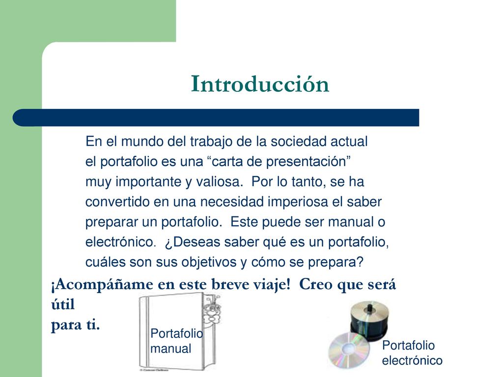 Introducción ¡Acompáñame en este breve viaje! Creo que será útil
