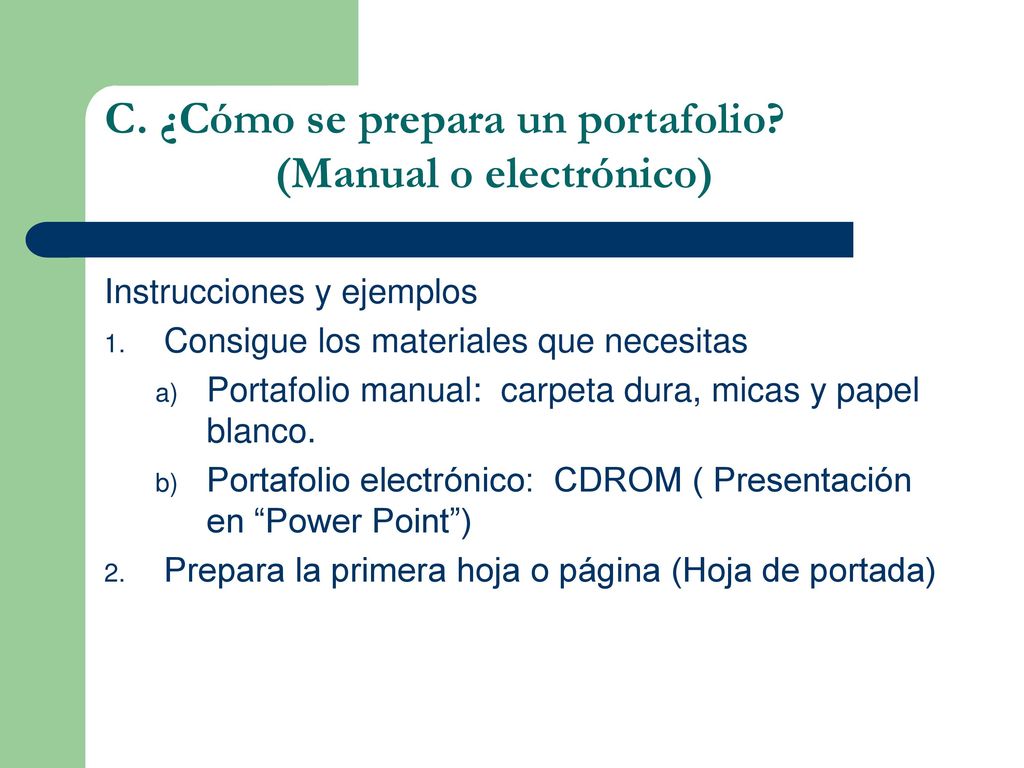 C. ¿Cómo se prepara un portafolio (Manual o electrónico)