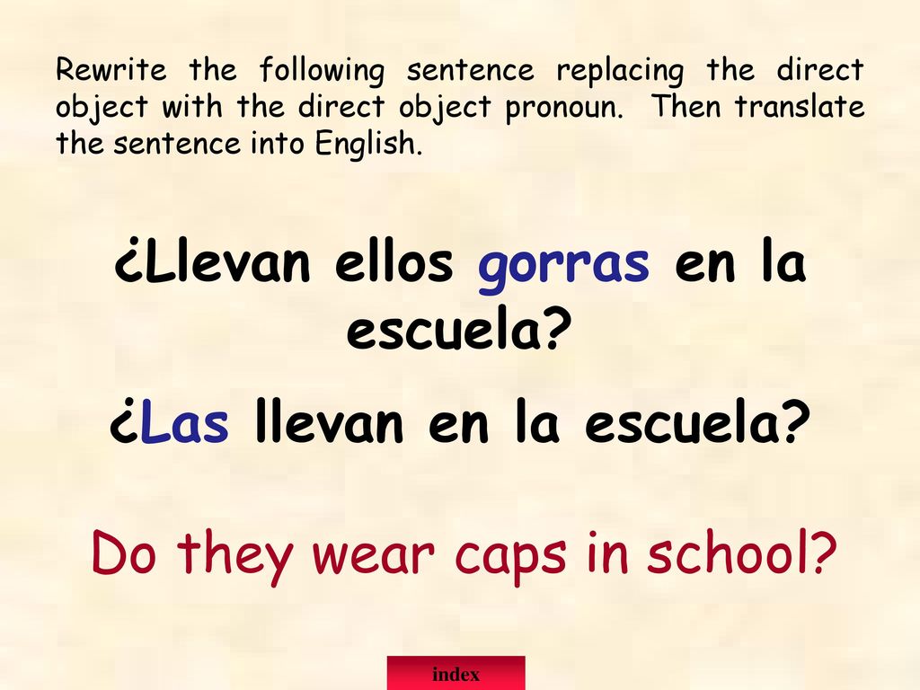 ¿Llevan ellos gorras en la escuela ¿Las llevan en la escuela