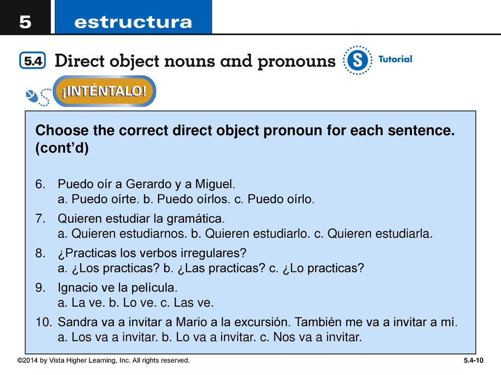 Choose the correct direct object pronoun for each sentence. (cont’d)
