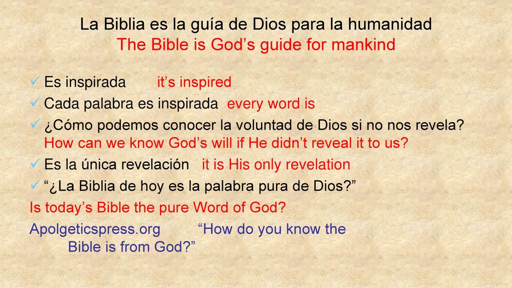 La Biblia es la guía de Dios para la humanidad The Bible is God’s guide for mankind