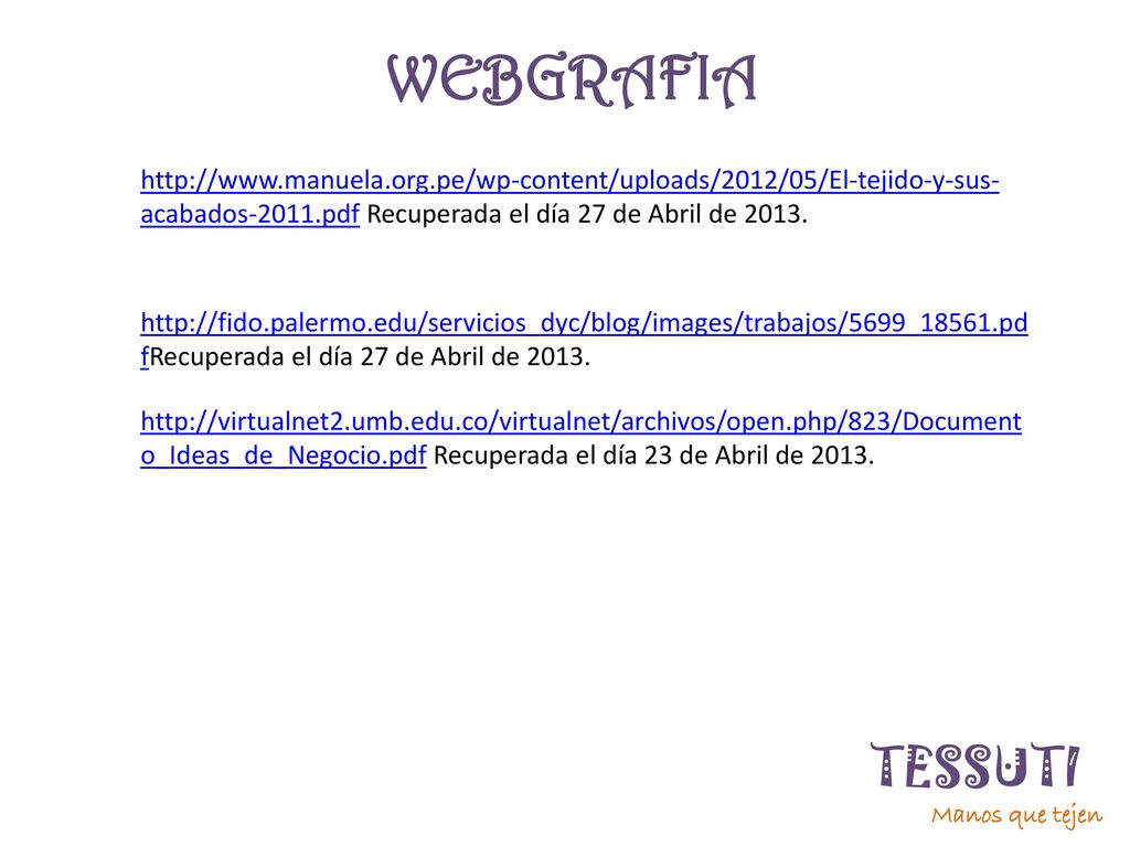 WEBGRAFIA   Recuperada el día 27 de Abril de