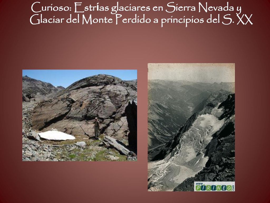 Curioso: Estrías glaciares en Sierra Nevada y Glaciar del Monte Perdido a principios del S. XX
