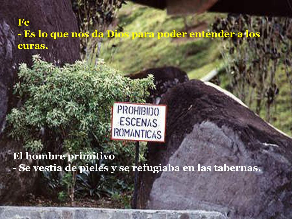 Fe - Es lo que nos da Dios para poder entender a los curas.