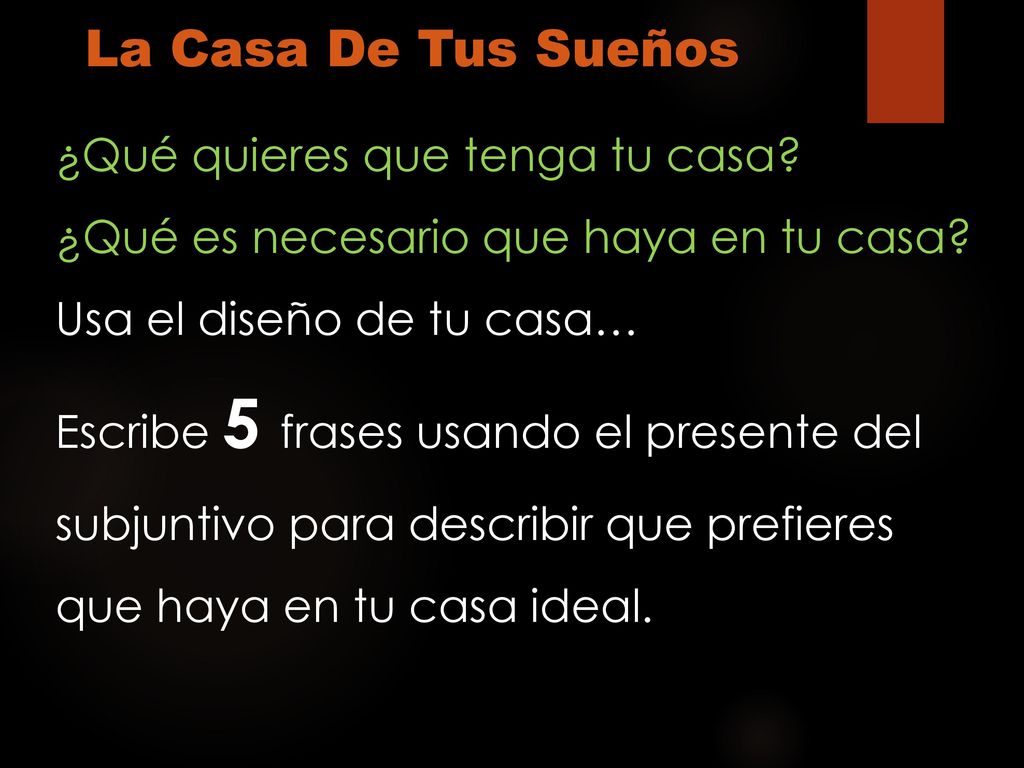 La Casa De Tus Sueños ¿Qué quieres que tenga tu casa