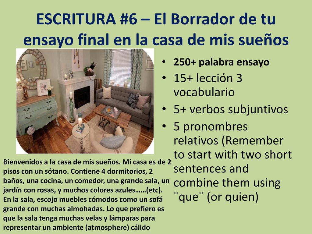 ESCRITURA #6 – El Borrador de tu ensayo final en la casa de mis sueños