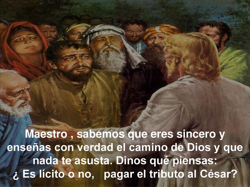 ¿ Es lícito o no, pagar el tributo al César