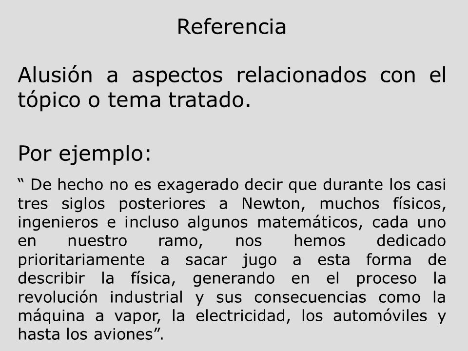 Alusión a aspectos relacionados con el tópico o tema tratado.