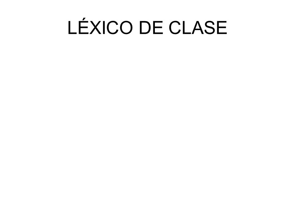 LÉXICO DE CLASE