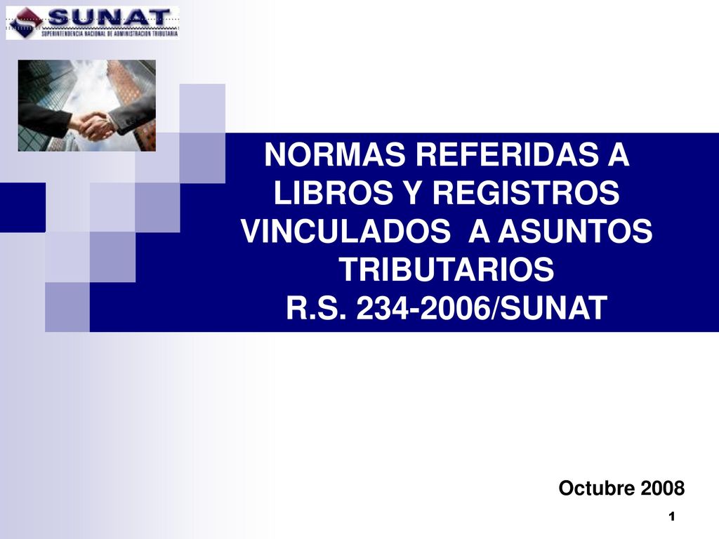 NORMAS REFERIDAS A LIBROS Y REGISTROS VINCULADOS A ASUNTOS TRIBUTARIOS R.S /SUNAT