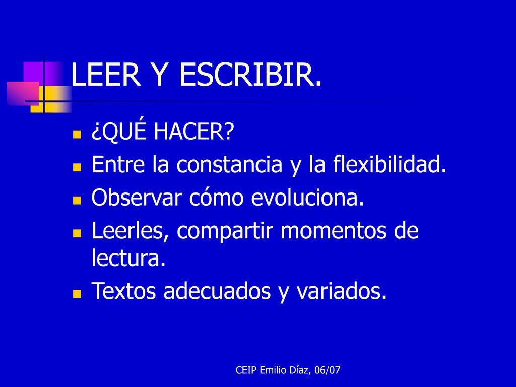 LEER Y ESCRIBIR. ¿QUÉ HACER Entre la constancia y la flexibilidad.