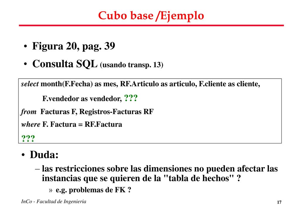 Cubo base /Ejemplo Figura 20, pag. 39 Consulta SQL (usando transp. 13)