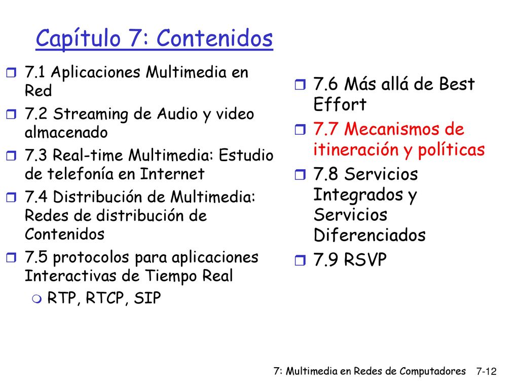 Capítulo 7: Contenidos 7.6 Más allá de Best Effort