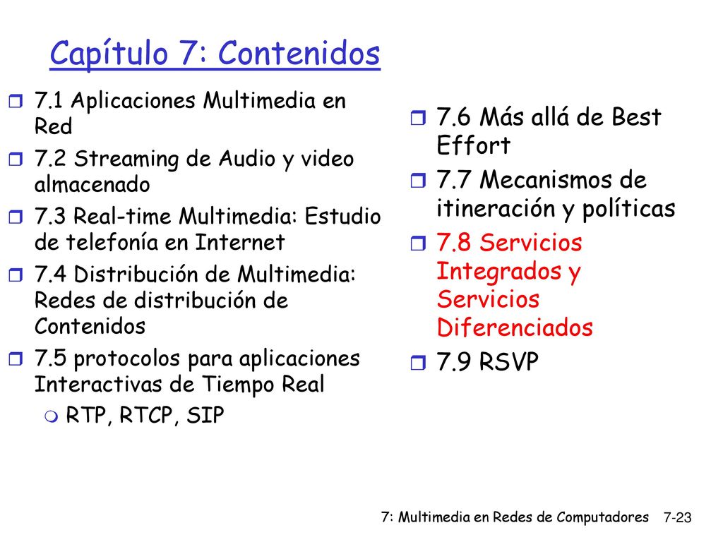 Capítulo 7: Contenidos 7.6 Más allá de Best Effort