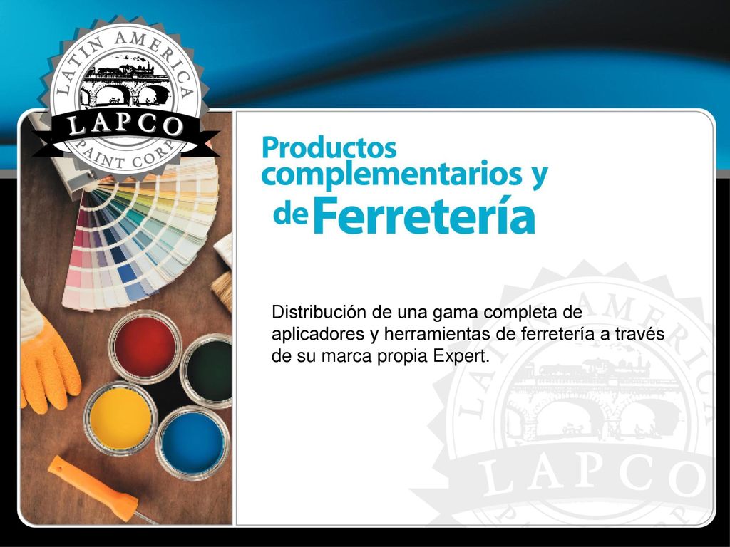 Distribución de una gama completa de aplicadores y herramientas de ferretería a través de su marca propia Expert.