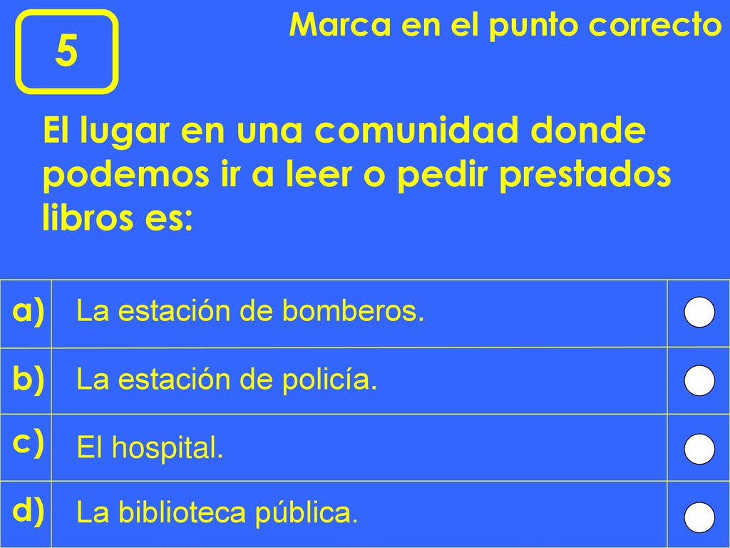 Marca en el punto correcto