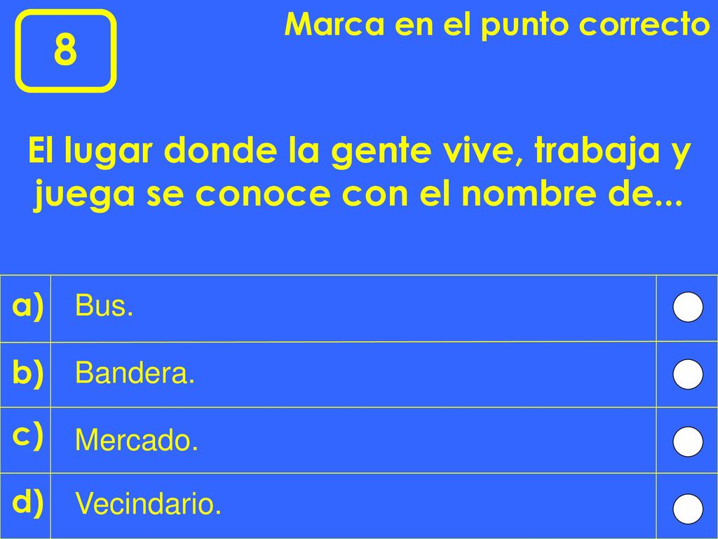 Marca en el punto correcto
