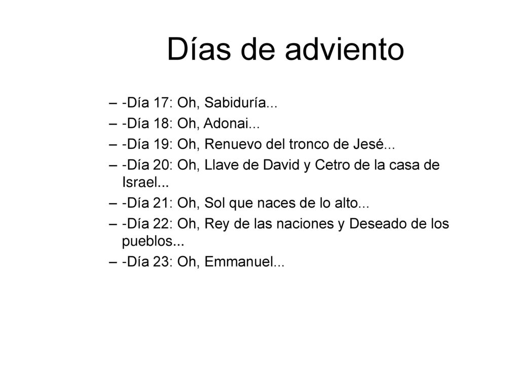Días de adviento -Día 17: Oh, Sabiduría... -Día 18: Oh, Adonai...