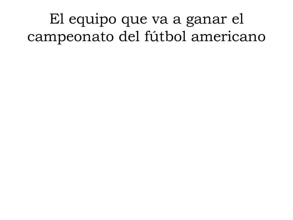 El equipo que va a ganar el campeonato del fútbol americano