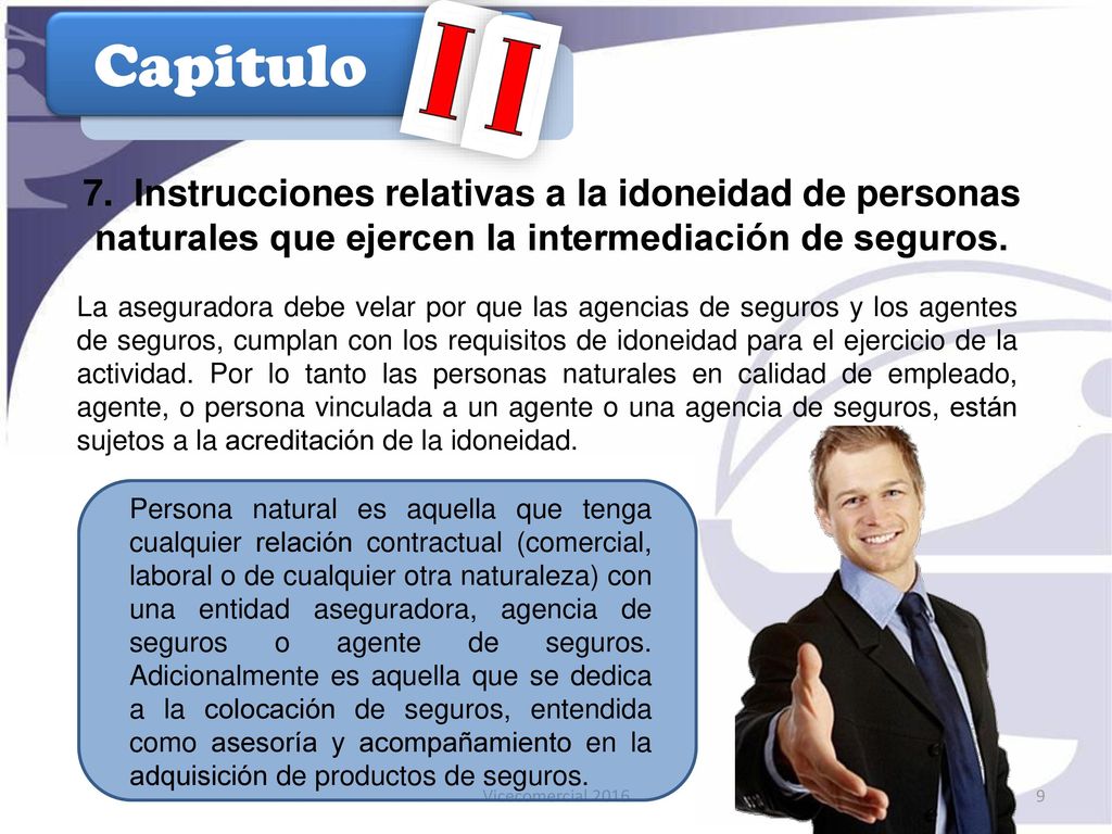 Capitulo 7. Instrucciones relativas a la idoneidad de personas naturales que ejercen la intermediación de seguros.