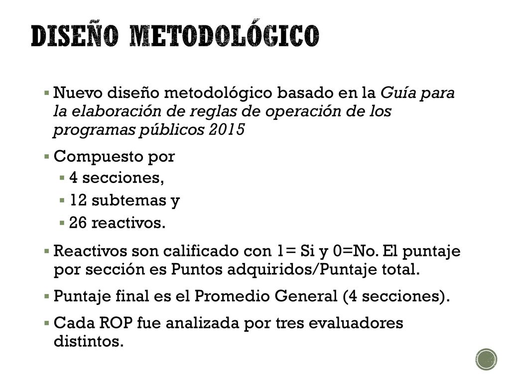 Diseño Metodológico Nuevo diseño metodológico basado en la Guía para la elaboración de reglas de operación de los programas públicos