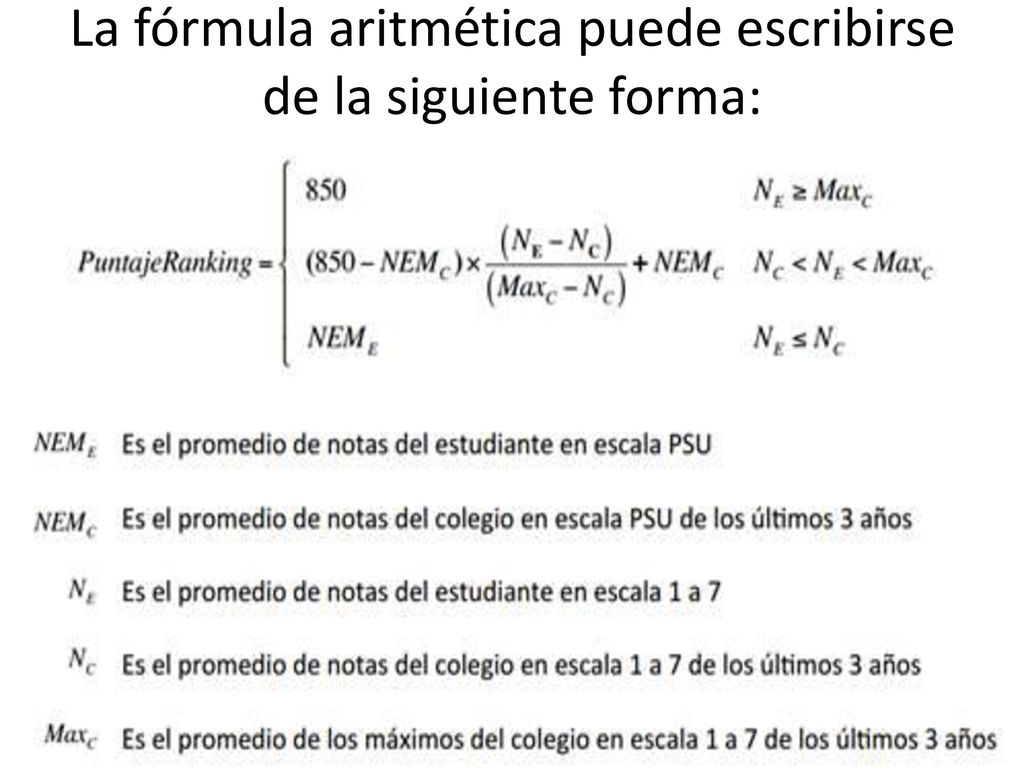 La fórmula aritmética puede escribirse de la siguiente forma: