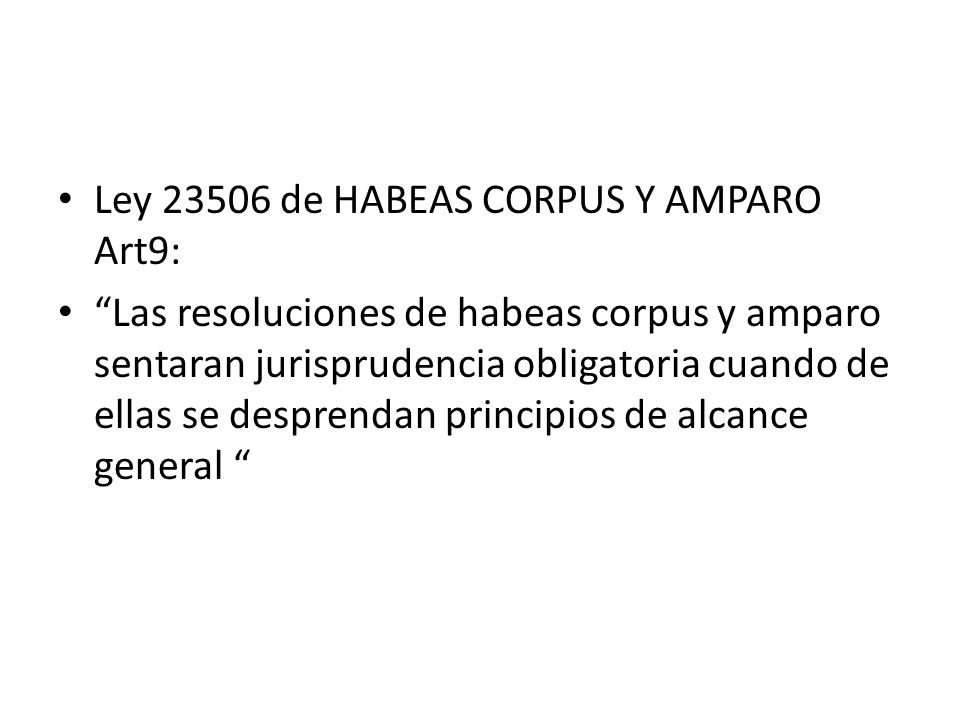 Ley de HABEAS CORPUS Y AMPARO Art9: