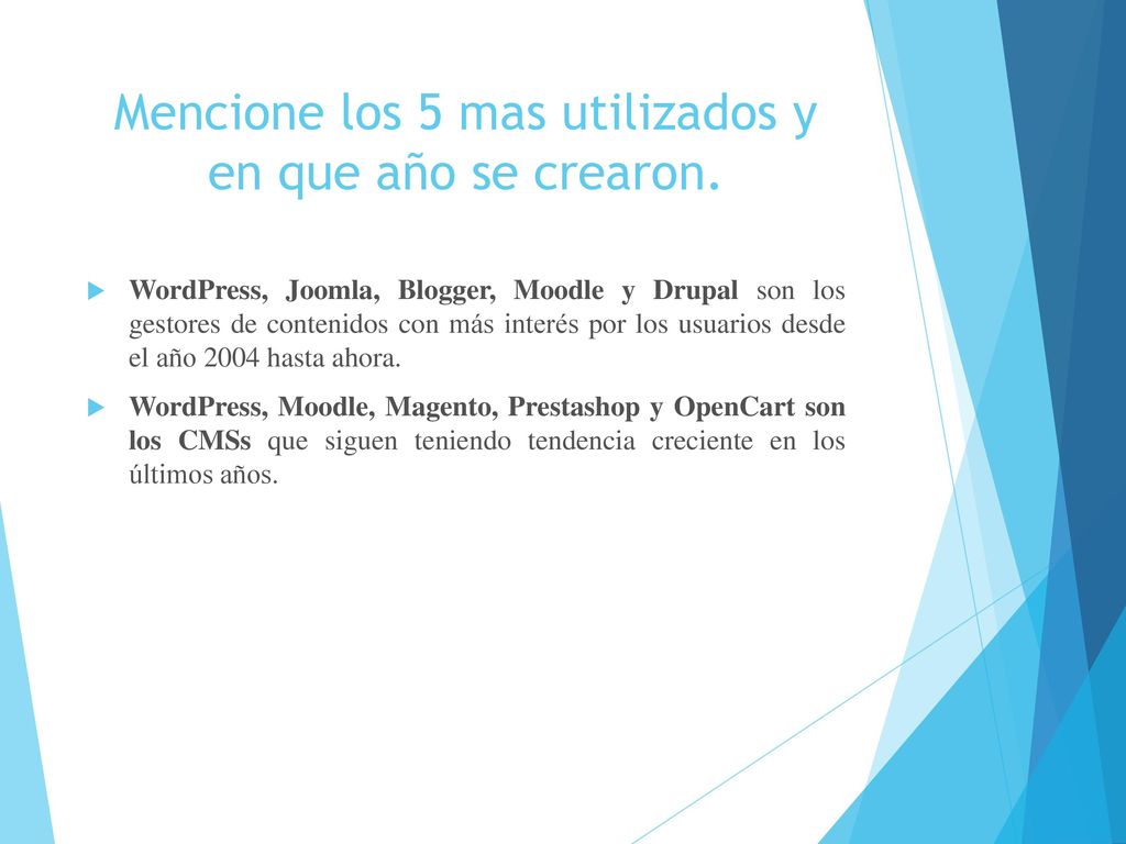 Mencione los 5 mas utilizados y en que año se crearon.