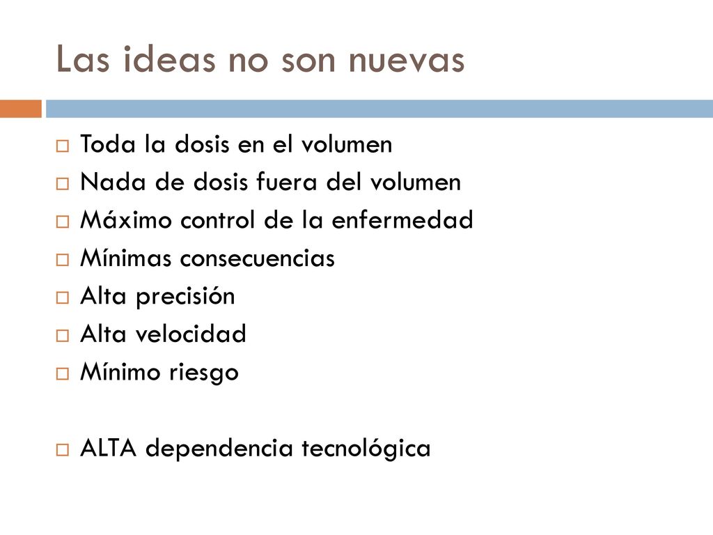 Las ideas no son nuevas Toda la dosis en el volumen