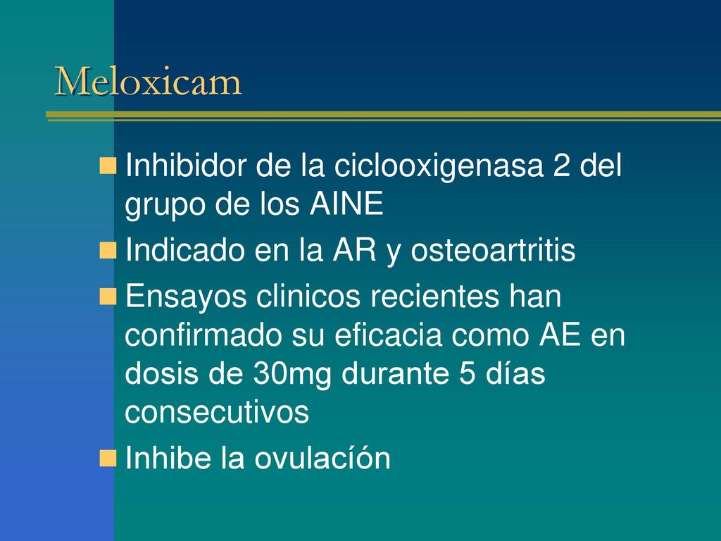Meloxicam Inhibidor de la ciclooxigenasa 2 del grupo de los AINE