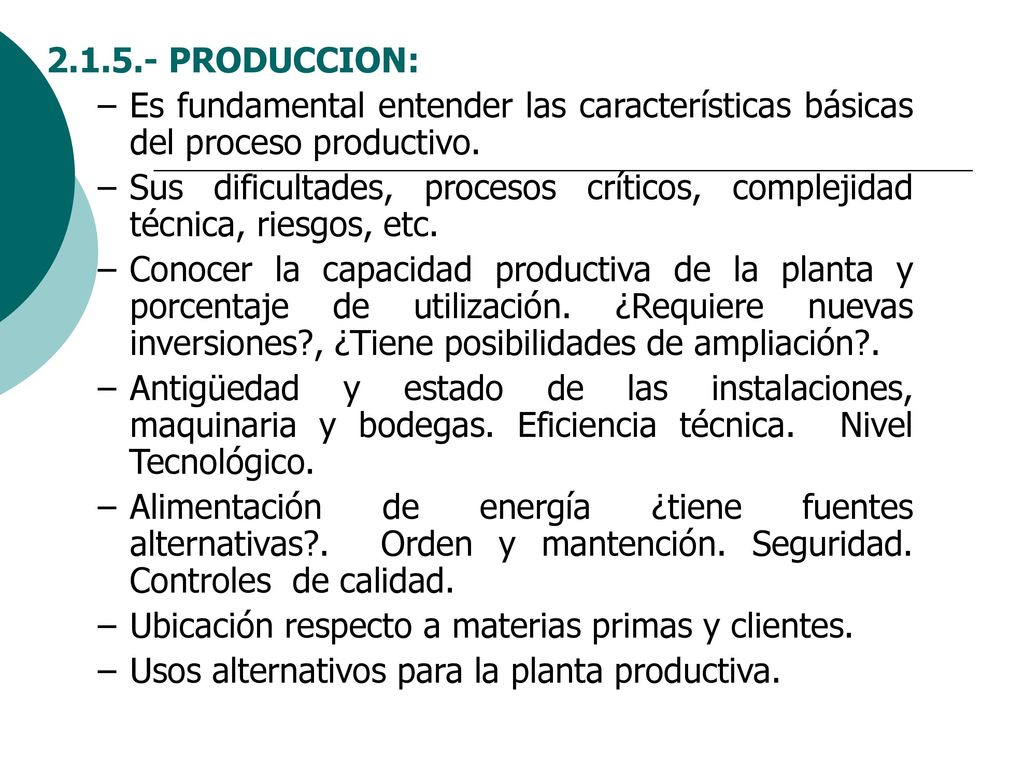PRODUCCION: Es fundamental entender las características básicas del proceso productivo.