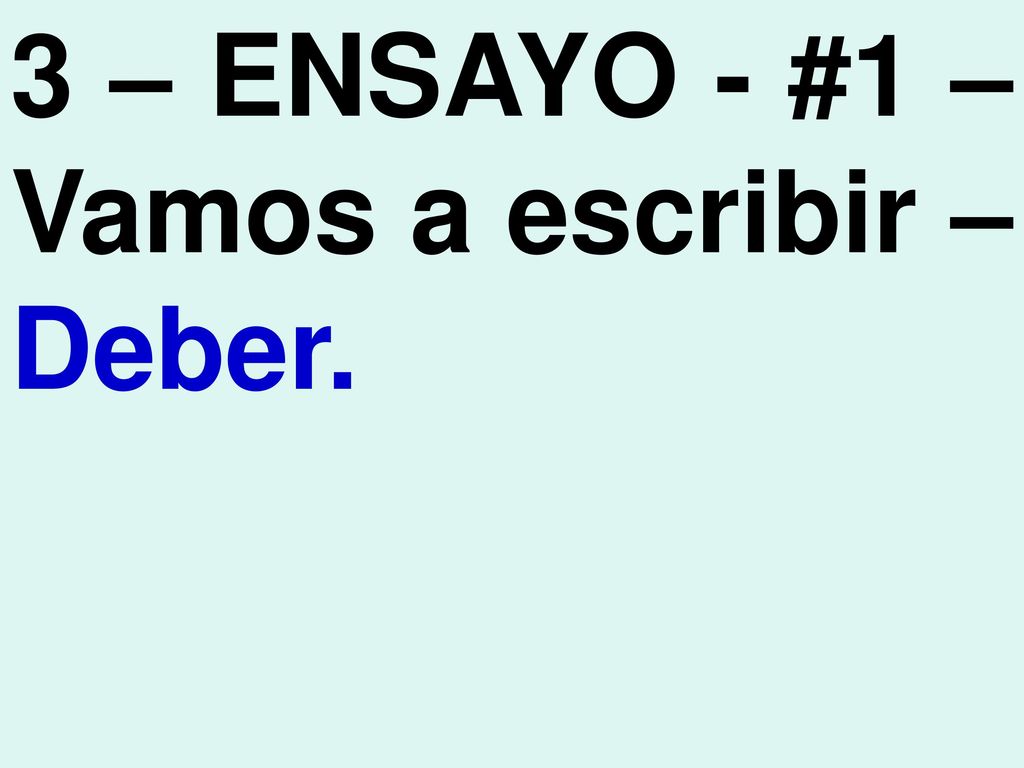 3 – ENSAYO - #1 – Vamos a escribir – Deber.