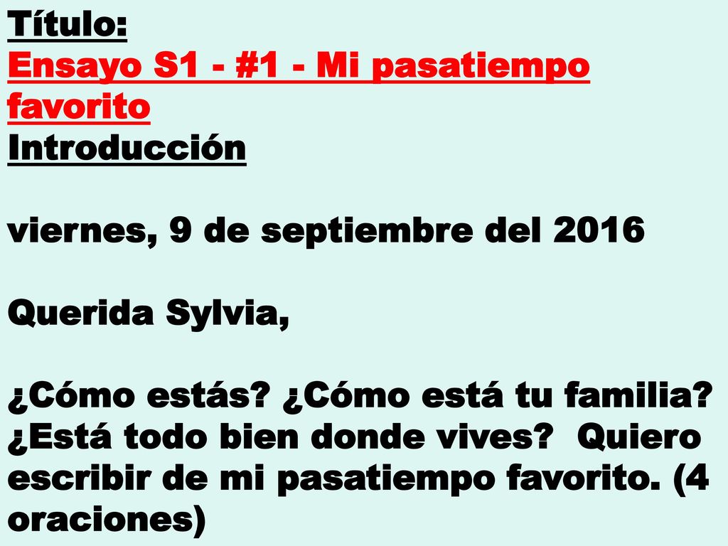 Título: Ensayo S1 - #1 - Mi pasatiempo favorito. Introducción. viernes, 9 de septiembre del