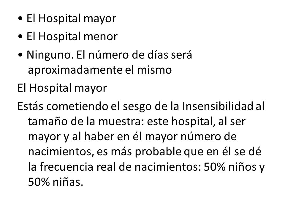 • El Hospital mayor • El Hospital menor • Ninguno