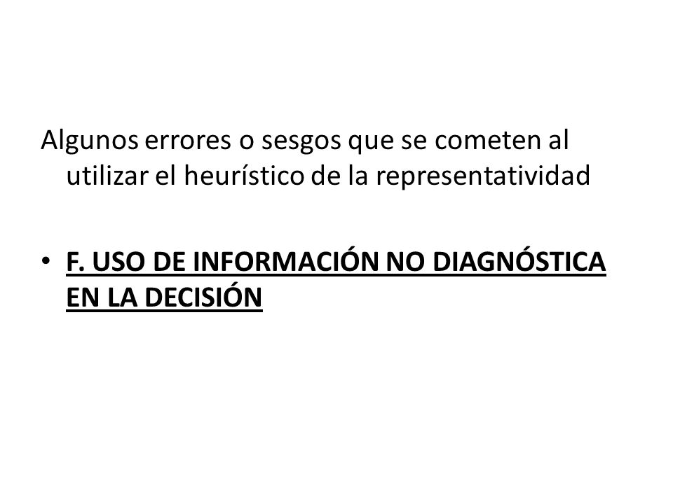 Algunos errores o sesgos que se cometen al utilizar el heurístico de la representatividad