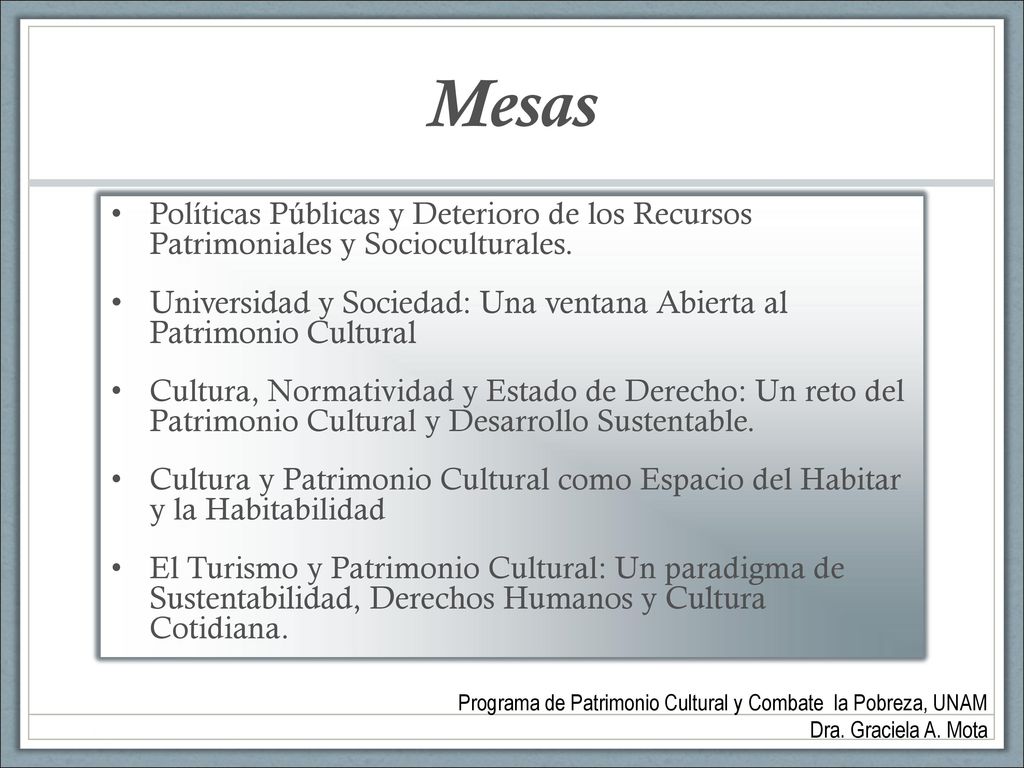 Mesas Políticas Públicas y Deterioro de los Recursos Patrimoniales y Socioculturales.