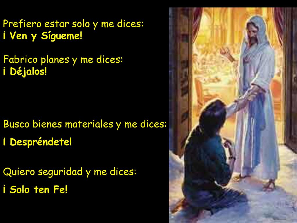 Prefiero estar solo y me dices: ¡ Ven y Sígueme