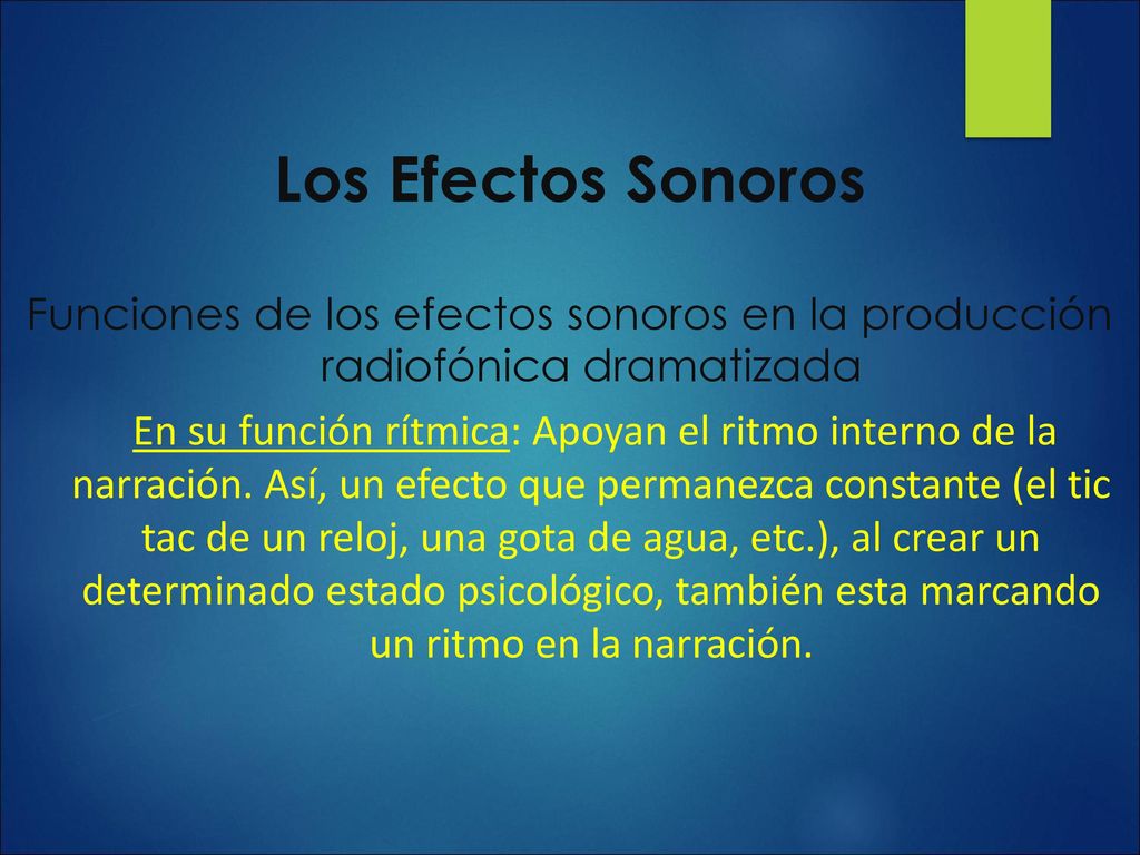 Los Efectos Sonoros Funciones de los efectos sonoros en la producción radiofónica dramatizada.