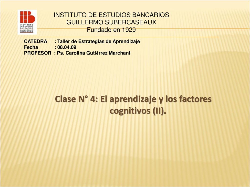 Clase N° 4: El aprendizaje y los factores cognitivos (II).